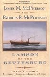  : Lamson of the Gettysburg: The Civil War Letters of Lieutenant Roswell H. Lamson, U.S. Navy