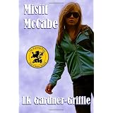 Misfit McCabe: (A Misfit McCabe Novel) ~ LK Gardner-Griffie