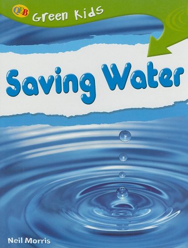 Saving Water (QEB Green Kids)