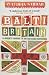 Balti Britain: A Provocative Journey Through Asian Britain: A Journey Through the British Asian Experience