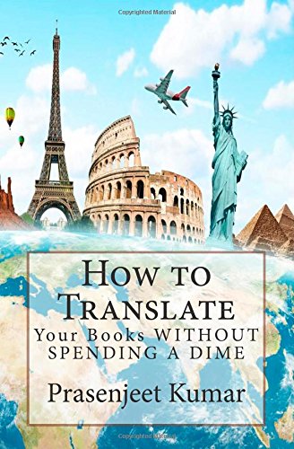 how to translate your books without spending a dime self publishing without spending a dime volume 2