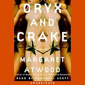 Oryx and Crake | [Margaret Atwood]