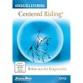 Centered Riding - Reiten aus der K�rpermitte [DVD] Angelika Engberg