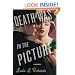 Death Was in the Picture: A Mystery