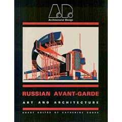 The Russian Avant-Garde: Art and Architecture