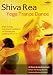 DVD : Shiva Rea - Yoga Trance Dance