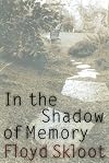 In The Shadow Of Memory (American Lives Series)