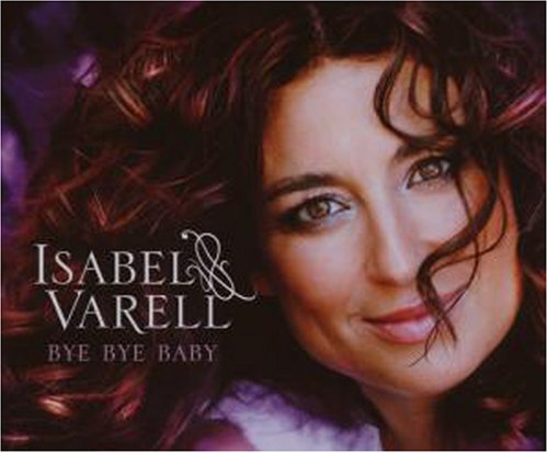 Isabel Varell - Bye Bye Baby - Zortam Music
