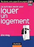 Ce qu'il faut savoir pour louer un logement