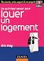 Ce qu'il faut savoir pour louer un logement