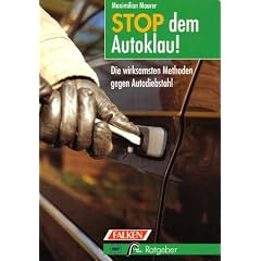 STOP dem Autoklau. Die wirksamsten Methoden gegen Autodiebstahl.