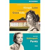 Brandenburg - das ganze Land ein Garten: K�nigin Luise im Spaziergang mit Grace Kelly durch den Schlosspark Paretz - Buch inkl. Audio-CDvon "Frank Dittmer"