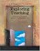 Books : A Student's Guide To Exploring Teaching: Exploring Teaching 2007 Student Manual