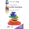 L'�quilibre acido-basique : Source de bien-�tre et de vitalit�