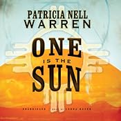One Is the Sun | [Patricia Nell Warren]