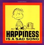 Happiness is a Sad Song (Peanuts)