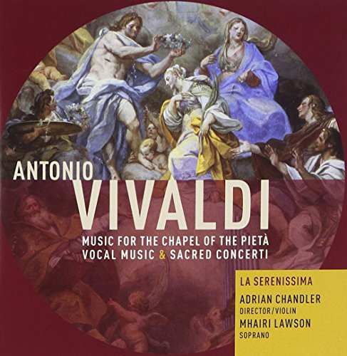Music for the Chapel of the Pieta Vocal Music & Sacred Concerto