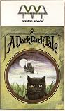 A Dark Dark Tale
