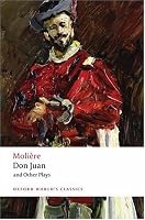 Don Juan: and Other Plays (Oxford World's Classics)