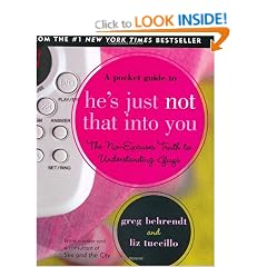 The Pocket Guide to He's Just Not That Into You: The No-Excuses Truth to Understand Guys (Charming Petites)
