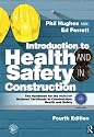 Introduction to Health and Safety in Construction: The handbook for construction professionals and students on NEBOSH and other construction courses