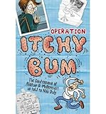 Operation itchy bum