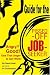 Guide for the Pissed-Off Job-Seeker: Angry? Good! Use That Anger to Get Work!