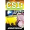 The C.S.I. Novels (in order)