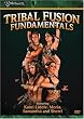 Tribal Fusion Fundamentals