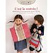 C'est la rentr�e ! : V�tements & accessoires pour l'�cole