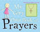 My Very Own Book of Prayers - Storybook and Charm (Kids Value Charm Book)