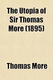 The Utopia of Sir Thomas More (1895)