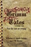 Gruesomely Grimm Zombie Tales