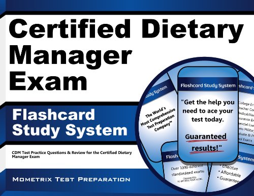 certified dietary manager exam flashcard study system cdm test practice questions  review for the certified