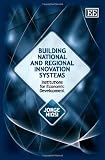 Building National and Regional Innovation Systems: Institutions for Economic Development
