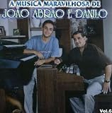 Vol. 6 - Musica Maravilhosa De Joao Abrao E Danilo ( Audio CD ) - B000WMFNIU