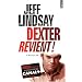 Dexter revient! (ancien titre : le Passager Noir)