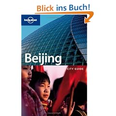 Beijing ( Peking) City Guide (Lonely Planet Beijing)