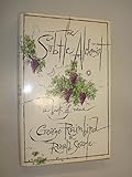 The subtle alchemist : a book of wine