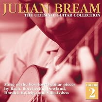 Julian Bream: The Ultimate Guitar Collection-Volume 2