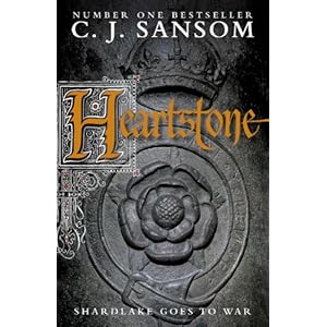 Heartstone - C. J. Sansom 