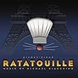 Ratatouille  (Bande Originale du Film)