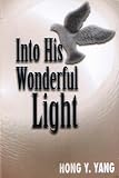 Into His Wonderful Light