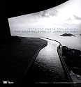 Between Earth and Heaven: The Architecture of John Lautner