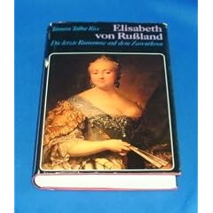 Elisabeth von Ru�land. Die letzte Romanow auf dem Zarenthron