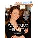 Eva Scrivo on Beauty: The Tools, Techniques, and Insider Knowledge Every Woman Needs to Be Her Most Beautiful, Confident Self