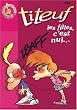 Titeuf, tome 6 : Les Filles, c'est nul !