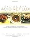 Eating for Acid Reflux: A Handbook and Cookbook for Those with Heartburn