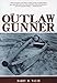 The Outlaw Gunner