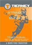 Tierney Lacrosse: String It & Sling It - Traditional
